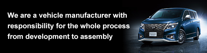 We are a finished-vehicle manufacturer with responsibility for the whole process from development to assembly